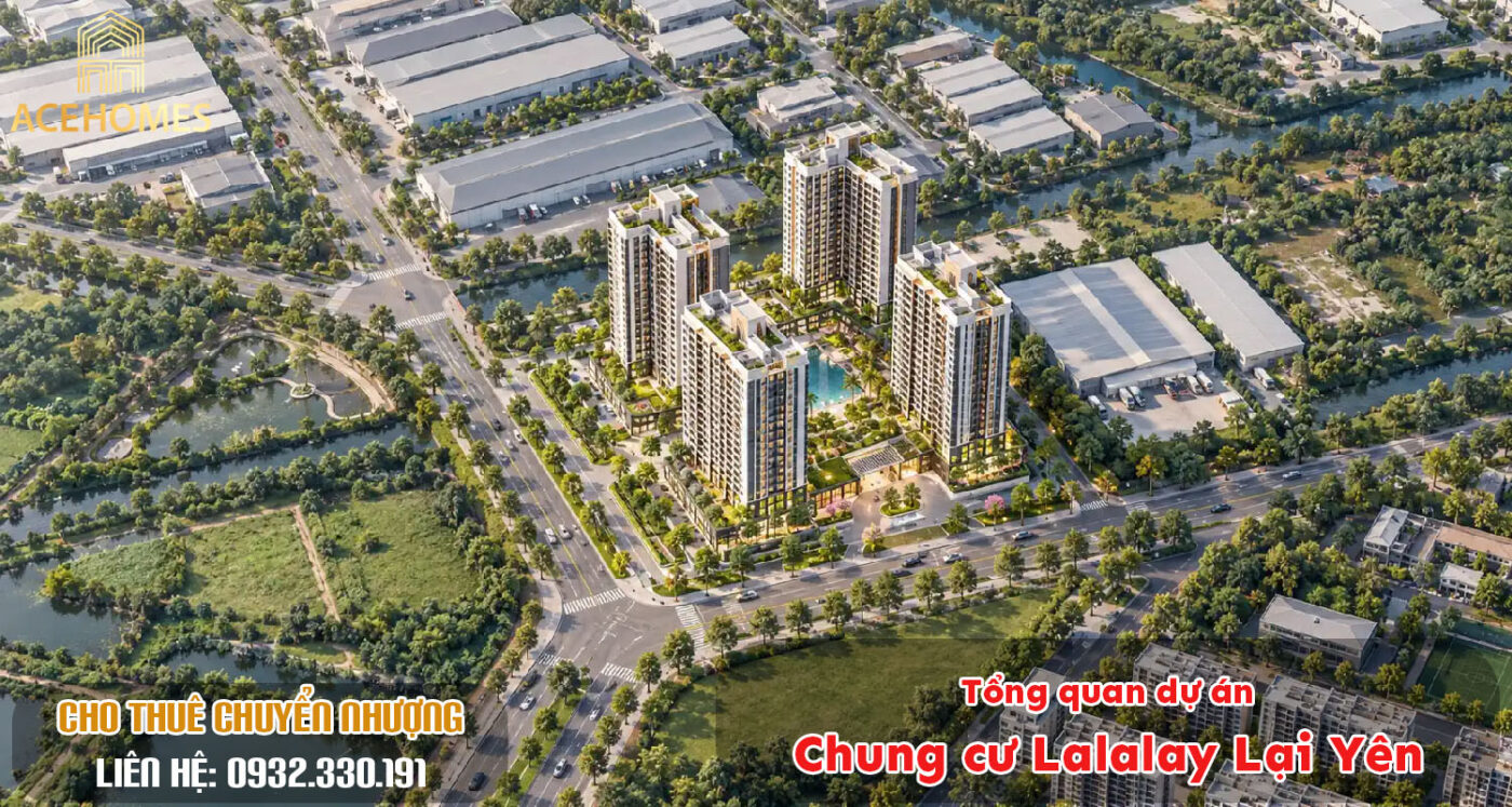 Tổng quan dự án chung cư Lalalay Lại Yên