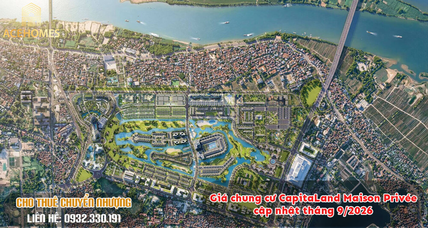 Giá chung cư CapitaLand Maison Privée cập nhật tháng 9/2026