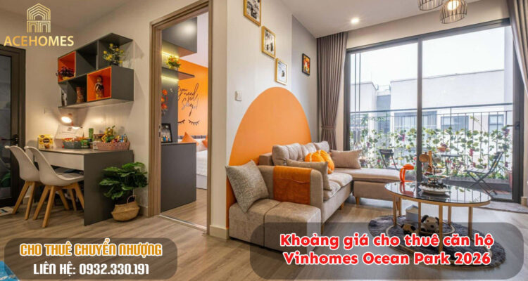 Khoảng giá cho thuê căn hộ Vinhomes Ocean Park 2026