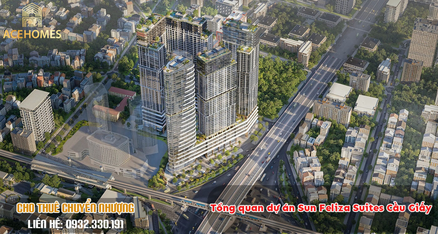 Tổng quan dự án Sun Feliza Suites Cầu Giấy