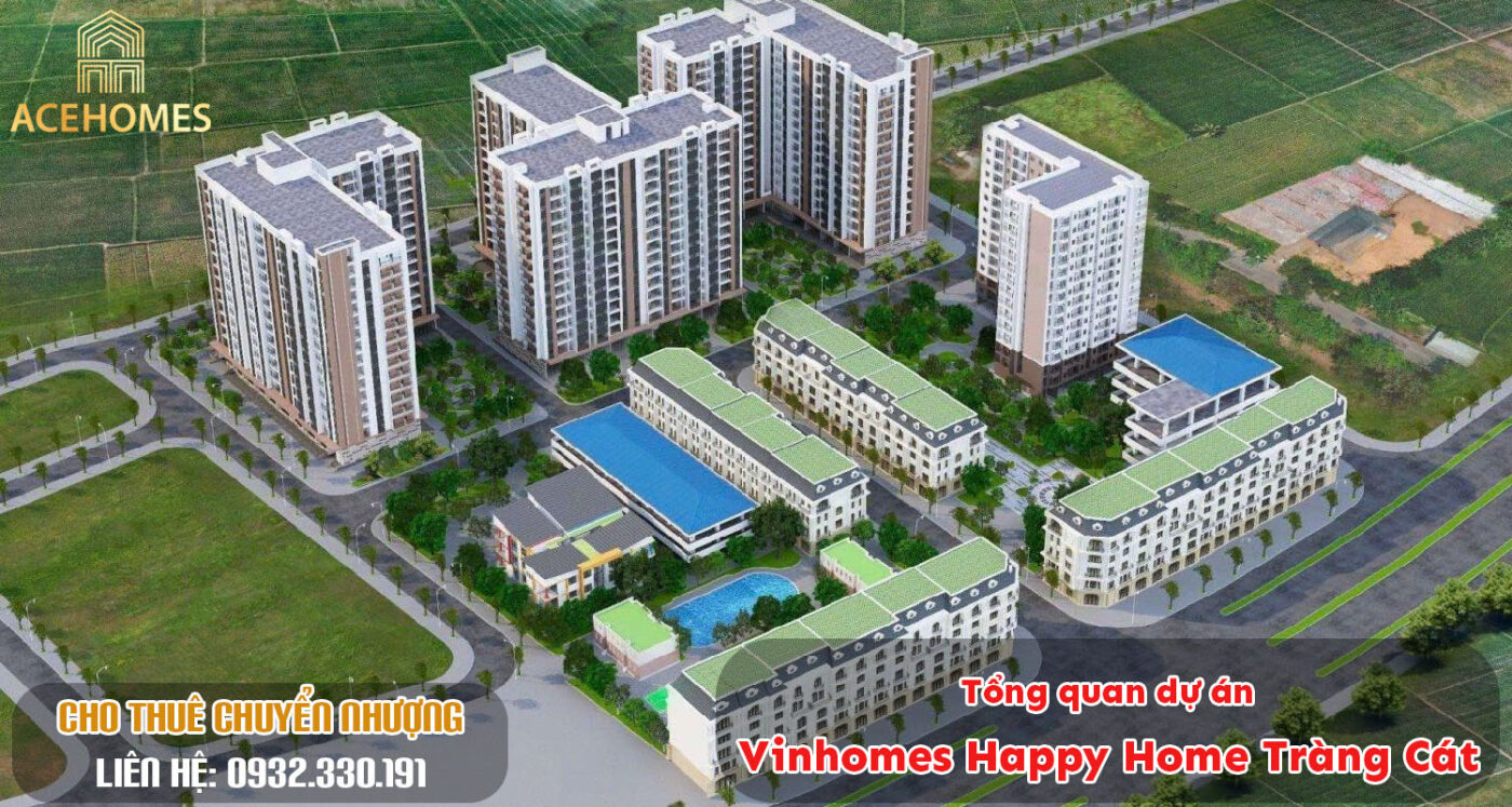 Tổng quan dự án Vinhomes Happy Home Tràng Cát
